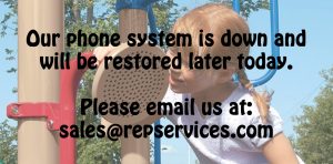 Our phone system is down. Please email us at: sales@repservices.com